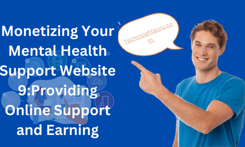 Monetizing Your Mental Health Support Website Providing Online Support and Earning